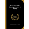 Transactions Of The Pathological Society Of London; Volume 34