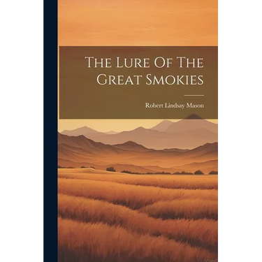 The Lure Of The Great Smokies