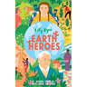 Earth Heroes: Twenty-Two Stories of People Saving Our World