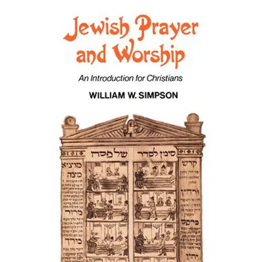 Jewish Prayer and Worship: An Introduction for Christians