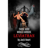 Those Who Would Arouse Leviathan: Memoir of an awakening god