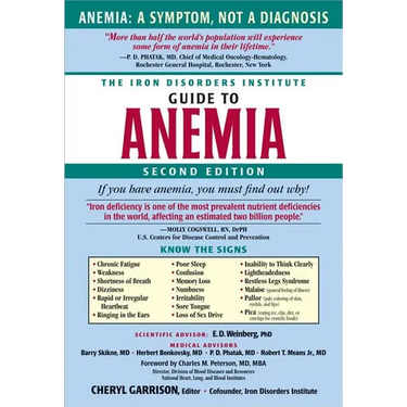 The Iron Disorders Institute Guide to Anemia
