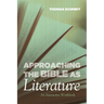 Approaching the Bible as Literature: An Interactive Workbook