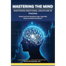 Mastering the Mind: Emotional Discipline In Trading