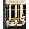 Around the Table: Tables and Traditions for Gathering