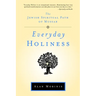 Everyday Holiness: The Jewish Spiritual Path of Mussar