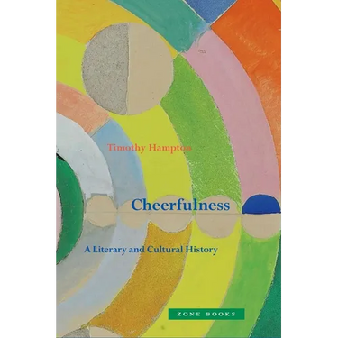 Cheerfulness: A Literary and Cultural History