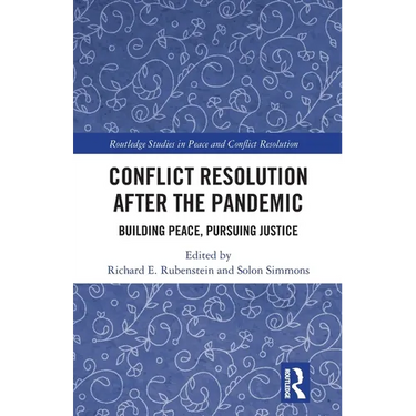 Conflict Resolution after the Pandemic: Building Peace, Pursuing Justice
