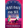 Just Date and See