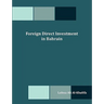 Foreign Direct Investment in Bahrain