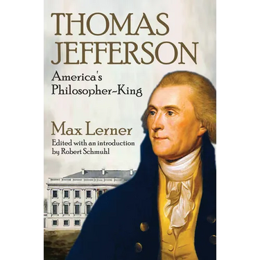 Thomas Jefferson: America's Philosopher-King