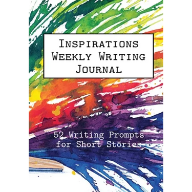 Inspirations Weekly Writing Journal: 52 Writing Prompts for Short Stories
