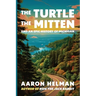 The Turtle, The Mitten, and An Epic History of Michigan