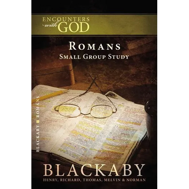 A Romans: A Blackaby Bible Study Series