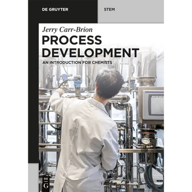 Process Development: An Introduction for Chemists