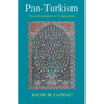 Pan-Turkism: From Irredentism to Cooperation