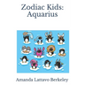 Zodiac Kids: Aquarius