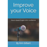Improve Your Voice: How to Speak English With Confidence