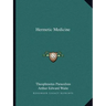 Hermetic Medicine
