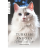 Turkish Angora: Cat Breed Complete Guide