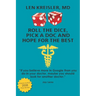 Roll the Dice, Pick a Doc and Hope For the Best