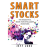 Smart Stocks: A Straight-Shooting Guide to Picking Stocks