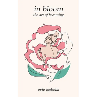 in bloom: the art of becoming