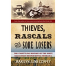 Thieves, Rascals, and Sore Losers: The Unsettling History of the Dirty Deals that Helped Settle Nebraska