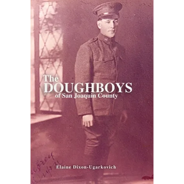The Doughboys of San Joaquin County