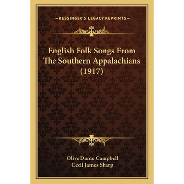 English Folk Songs From The Southern Appalachians (1917)