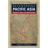 Recentering Pacific Asia