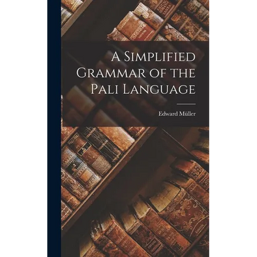 A Simplified Grammar of the Pali Language
