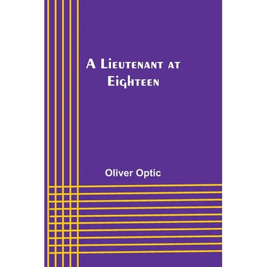 A Lieutenant at Eighteen