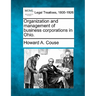 Organization and Management of Business Corporations in Ohio.