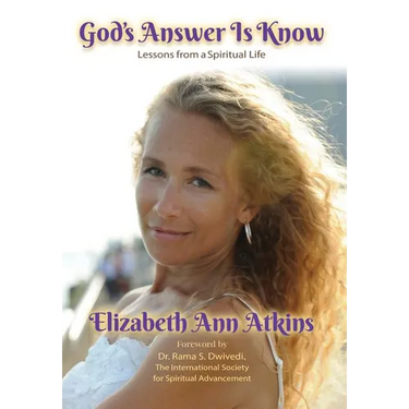 God's Answer is Know: Lessons from a Spiritual Life