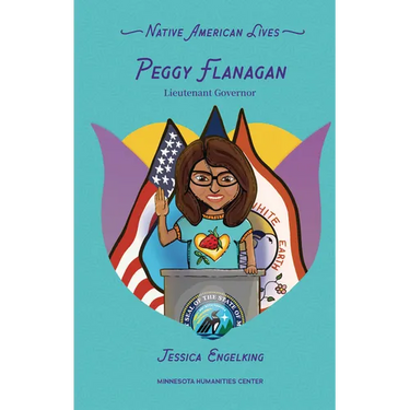 Peggy Flanagan: Lieutenant Governor