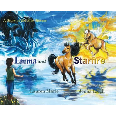 Emma and Starfire: A Story of the Star Horses