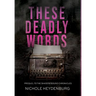 These Deadly Words: Prequel to The Shadow Bound Chronicles