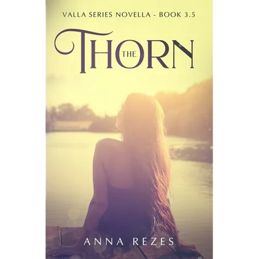 The Thorn: Valla Series Novella - Book 3.5