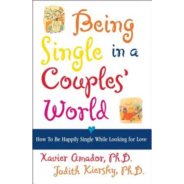 Being Single in a Couple's World: How to Happily Single While Looking for Love