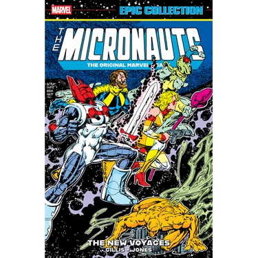 Micronauts Epic Collection: The Original Marvel Years - The New Voyages