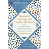 Leadership Training in the Hands of the Church: Experiential Learning and Contextual Practices in North Africa and the Middle East