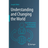 Understanding and Changing the World: From Information to Knowledge and Intelligence