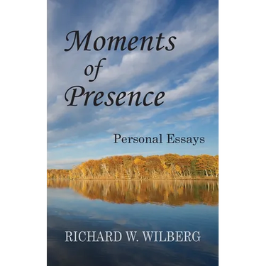 Moments of Presence: Personal Essays