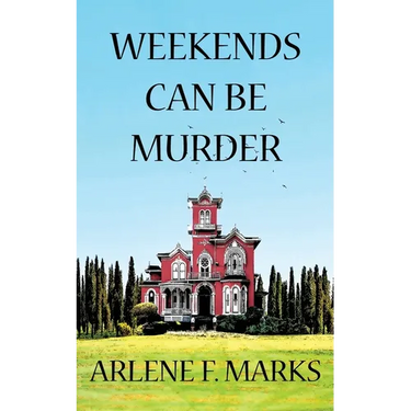 Weekends Can Be Murder