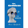The Goddess and The Greek
