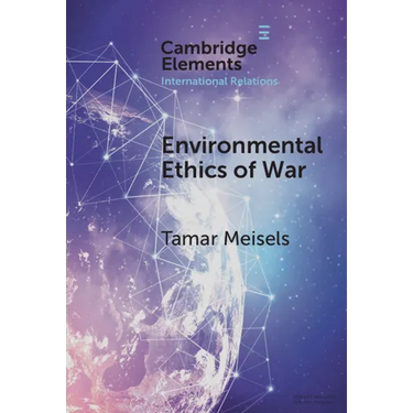 Environmental Ethics of War