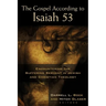 The Gospel According to Isaiah 53: Encountering the Suffering Servant in Jewish and Christian Theology
