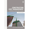 Construction Cost Management: Learning from Case Studies