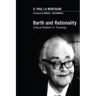 Barth and Rationality: Critical Realism in Theology